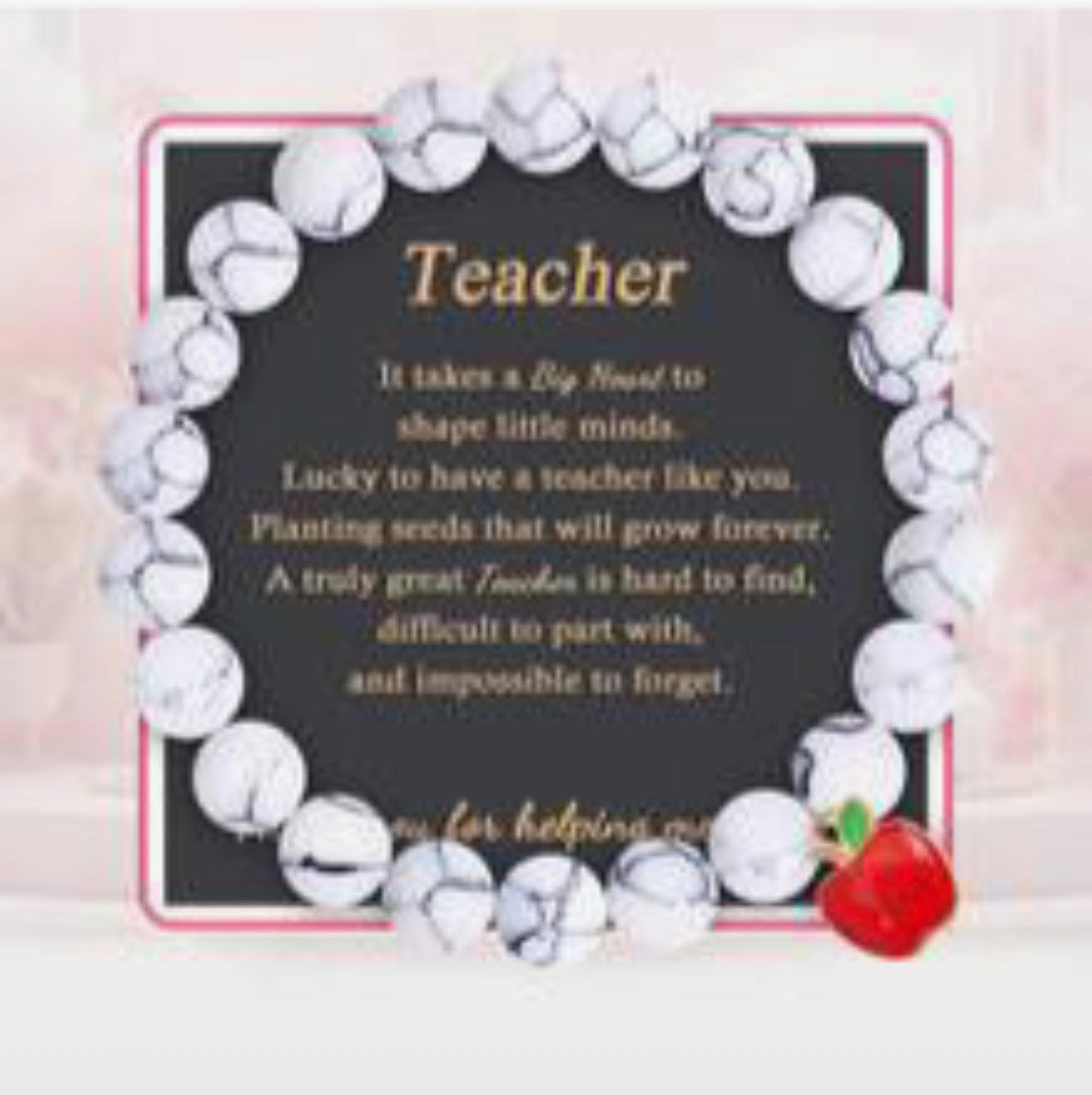 Teacher Appreciation Inspirational Bracelet