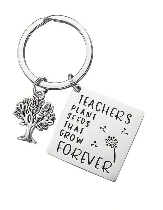 Teachers Plant Seeds That Grow Forever Inspirational Teacher Keychain