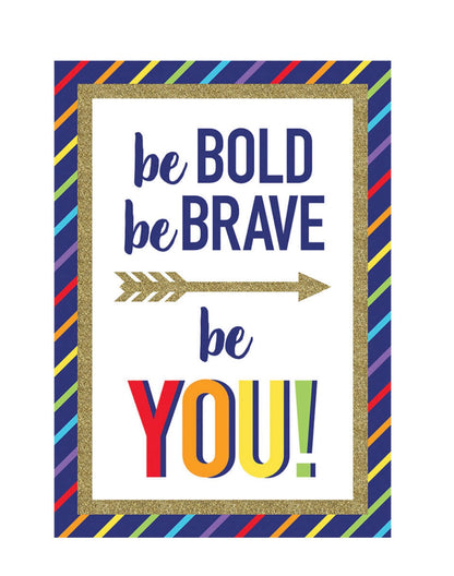 Be Bold Be Brave Be You! Motivational Chart
