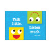 Talk little. Listen much. ARGUS® Poster!